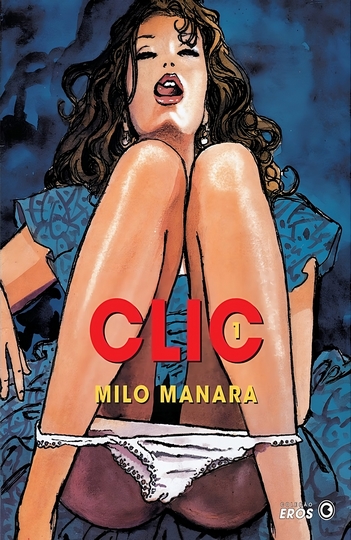 Clic #1 – Milo Manara