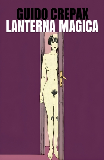 Lanterna Mágica – Crepax
