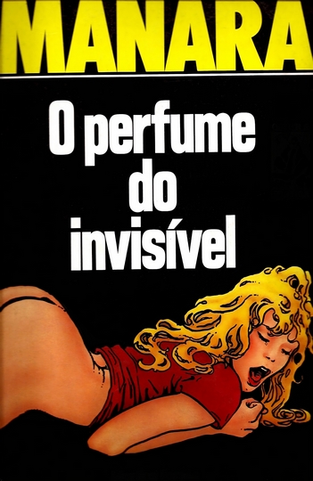 O Perfume do Invisível – Milo Manara